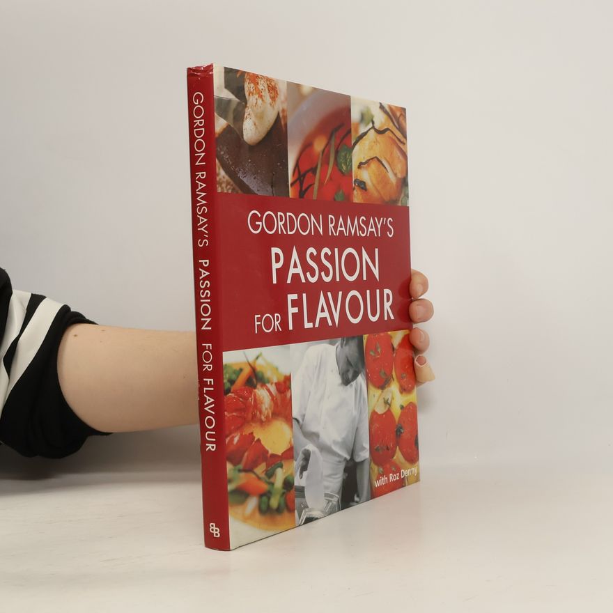 Gordon Ramsay Gordon Ramsay's Passion for Flavour