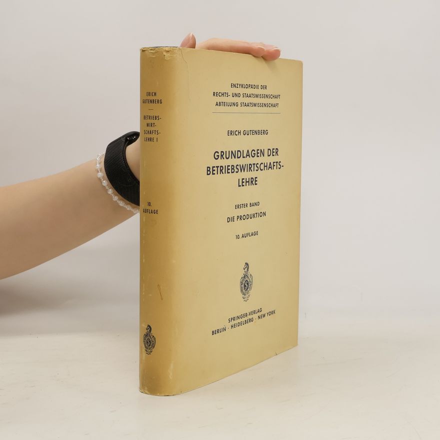 Erich Gutenberg Grundlagen der Betriebswirtschaftslehre 1