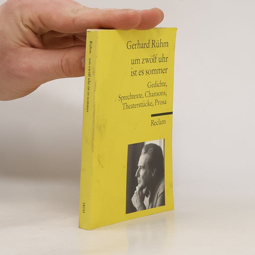 Gerhard Rühm Um zwölf Uhr ist es Sommer