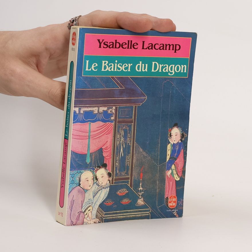 Ysabelle Lacamp Le Baiser du Dragon