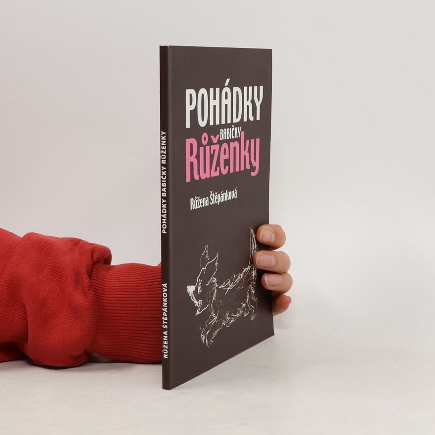 Růžena Štěpánková Pohádky babičky Růženky