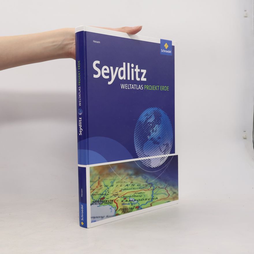 Lars-Pierre Castelle Seydlitz Weltatlas Projekt Erde. Hessen - Ausgabe 2011