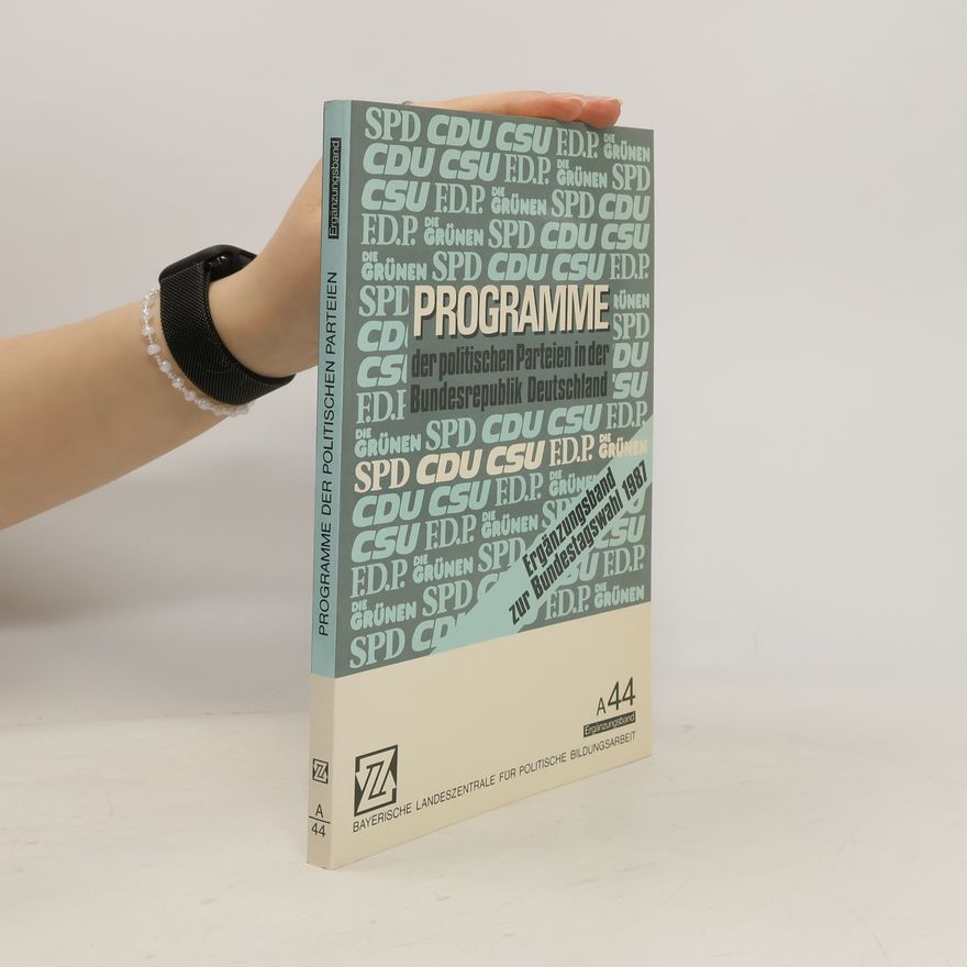 Collectif d'auteurs Wahlprogramme der politischen Parteien der Bundesrepublik Deutschland zur Bundestagswahl 1987