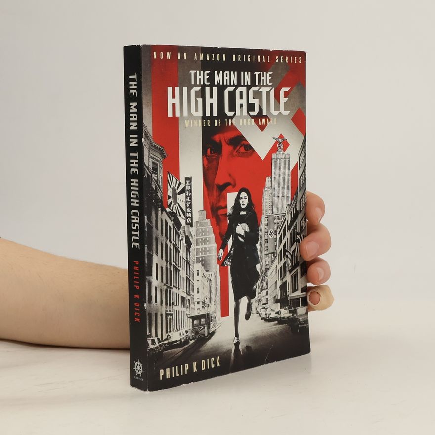 Philip K. Dick The Man in the High Castle