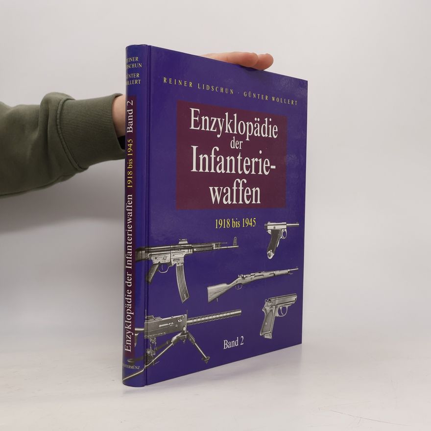 Reiner Lidschun Enzyklopädie der Infanteriewaffen 2