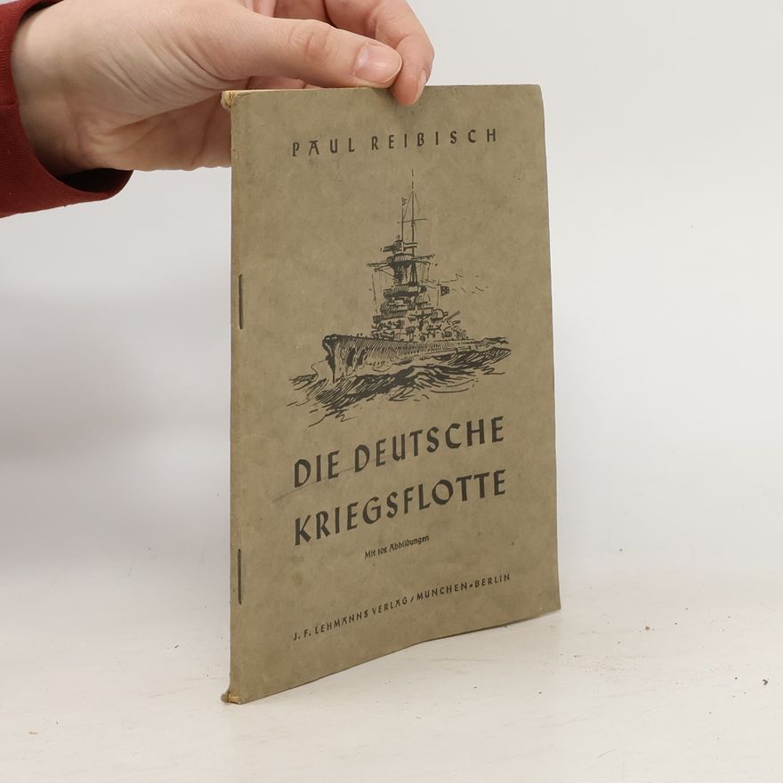 Paul Reibisch Die deutsche kriegsflotte