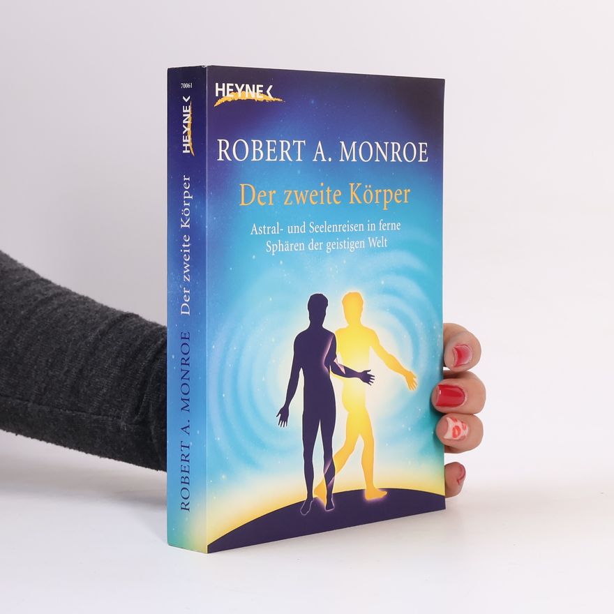 Robert Monroe Der zweite Körper