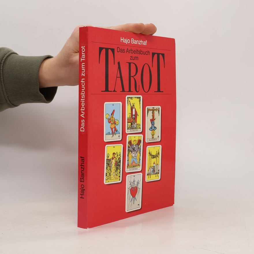 Hajo Banzhaf Das Arbeitsbuch zum Tarot