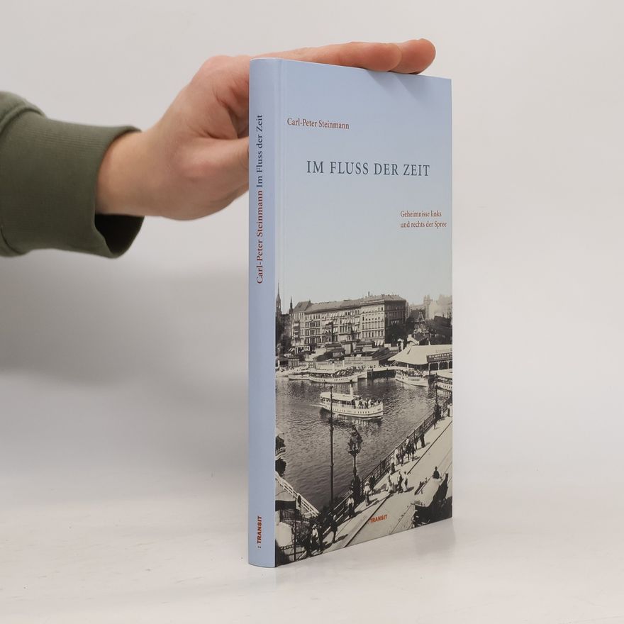 Carl-Peter Steinmann Im Fluss der Zeit
