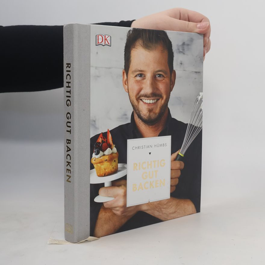 Christian Hümbs Richtig gut backen