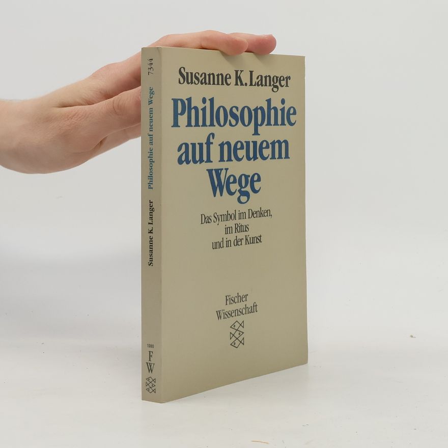 Susanne Langer Philosophie auf neuem Wege