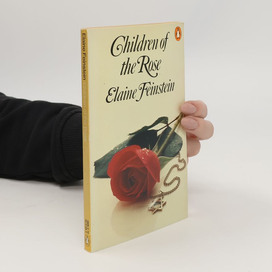 Elaine Feinstein Children of the Rose