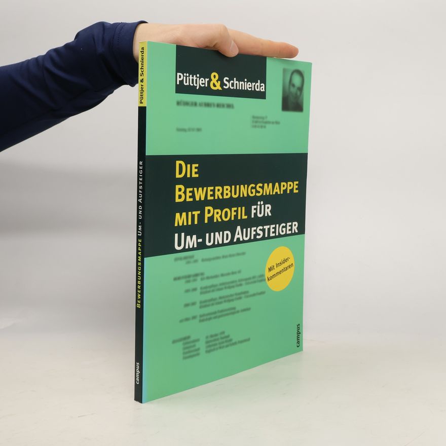 Uwe Schnierda Die Bewerbungsmappe mit Profil für Um- und Aufsteiger