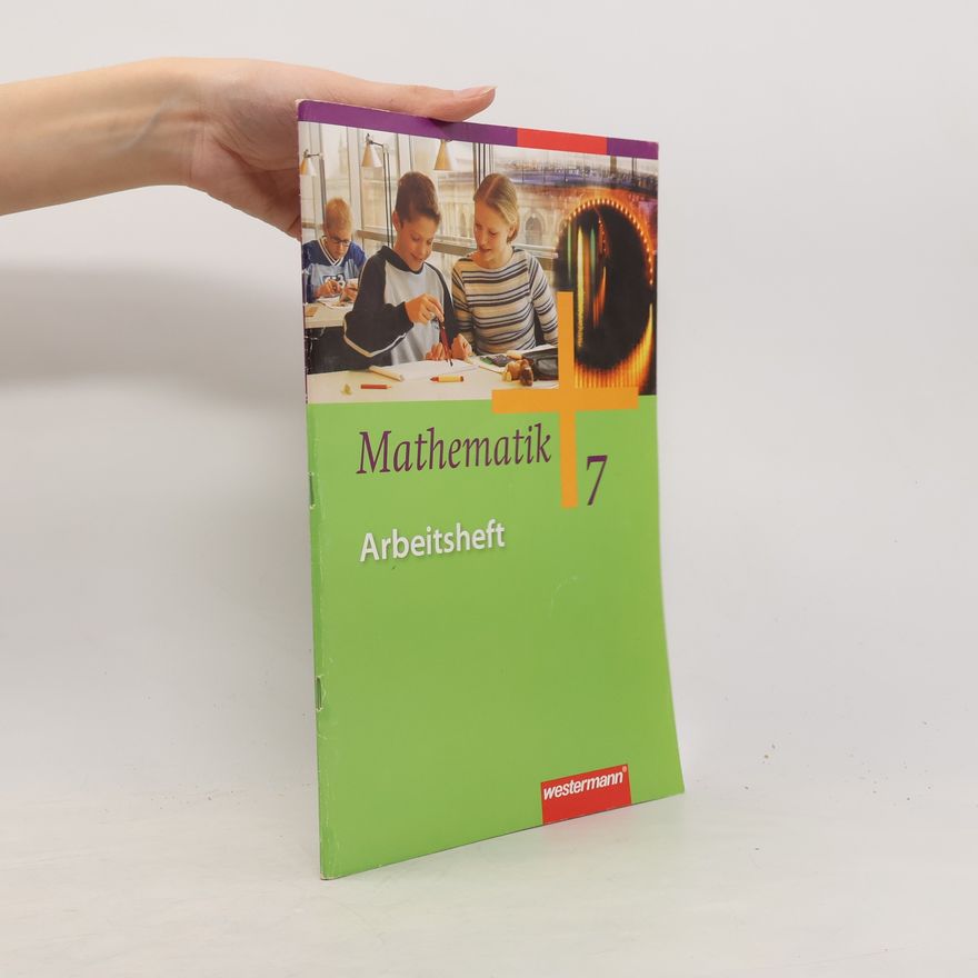Jochen Herling Mathematik - Allgemeine Ausgabe 2006 für die Sekundarstufe I: Arbeitsheft 7
