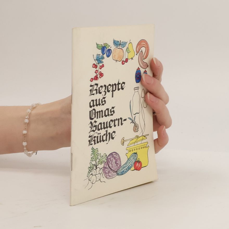 Autorenkollektiv Rezepte aus Omas Bauernküche 2