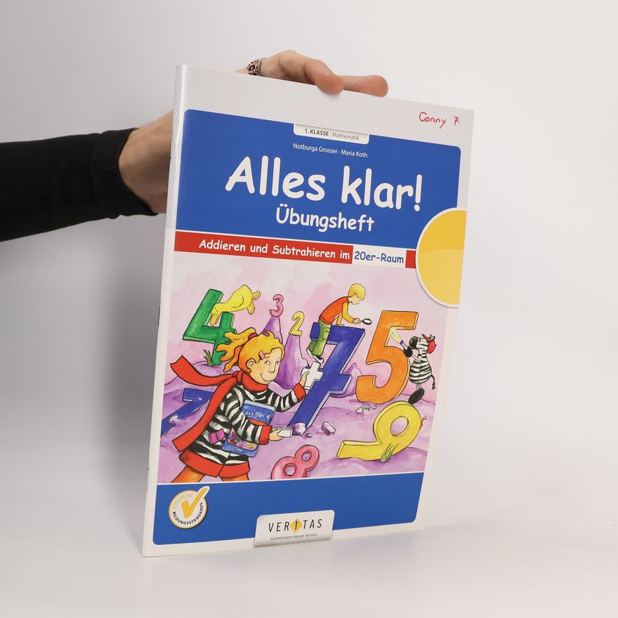 Notburga Grosser Alles klar! Übungsheft 1. Klasse Mathematik