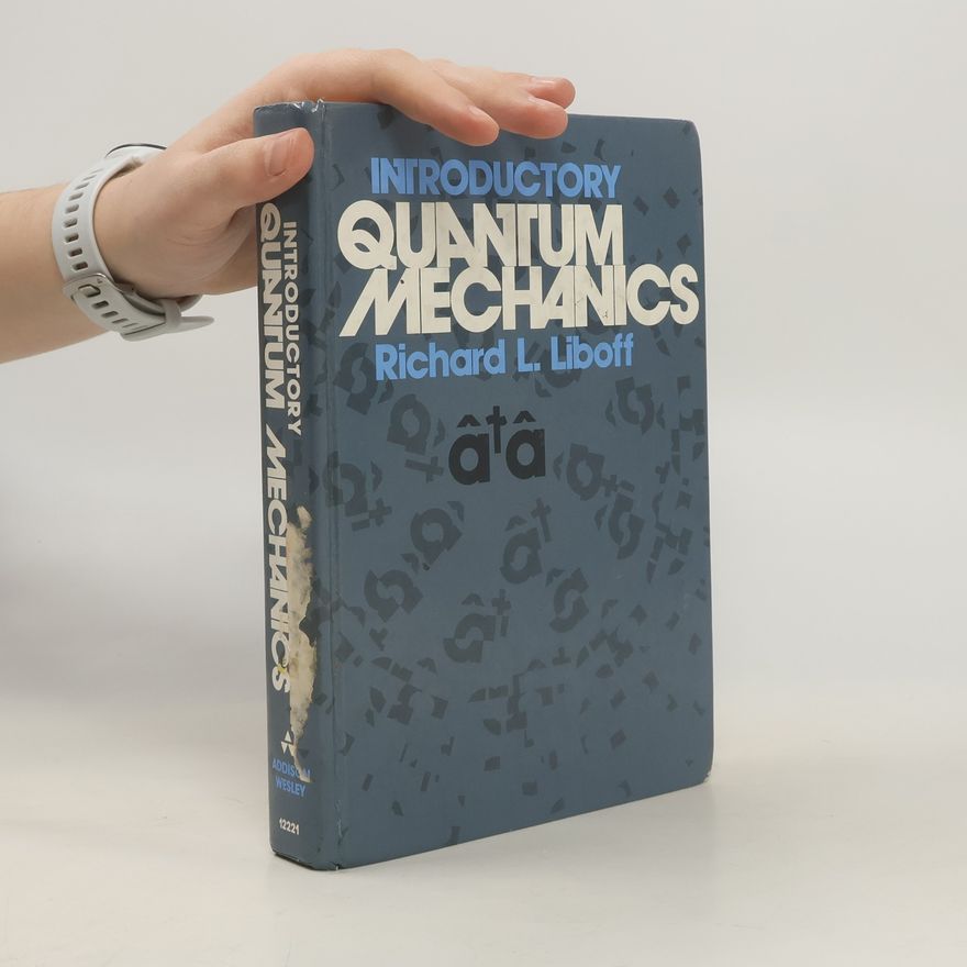 Richard L. Liboff Introductory Quantum Mechanics