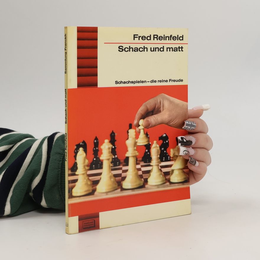 Fred Reinfeld Schach und matt