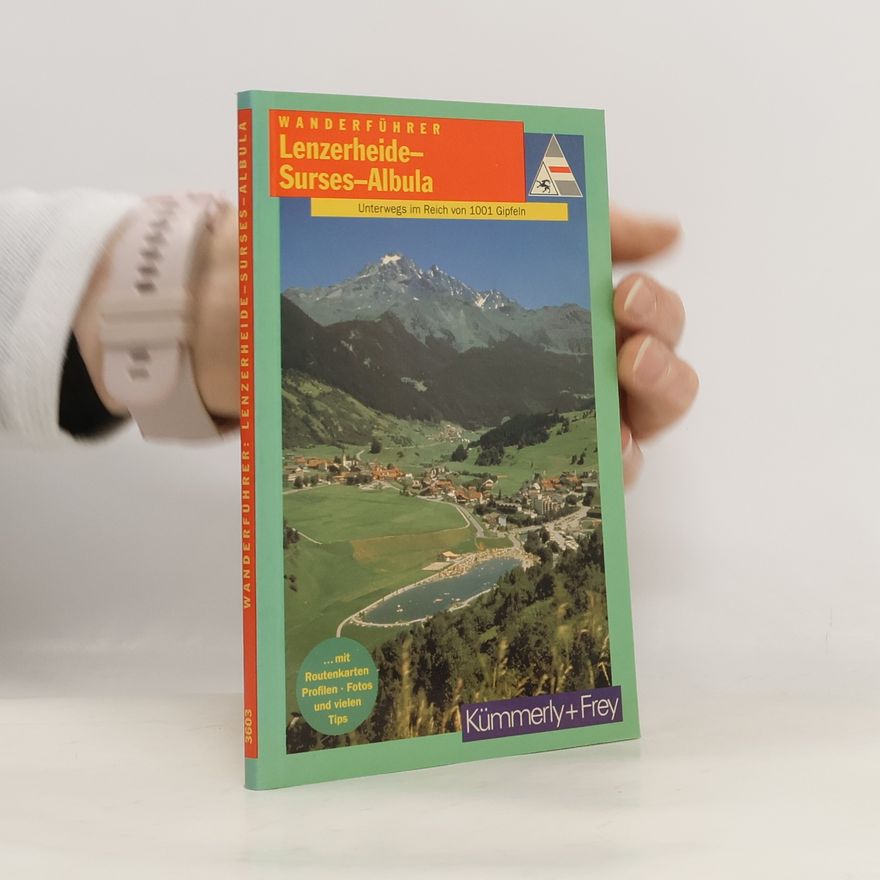 Autorenkollektiv Wanderführer Lenzerheide - Surses - Albula