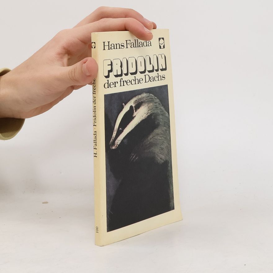 Hans Fallada Fridolin, der freche Dachs
