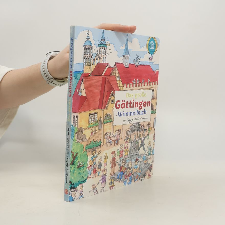 Wolfgang Richter Das große GÖTTINGEN-Wimmelbuch