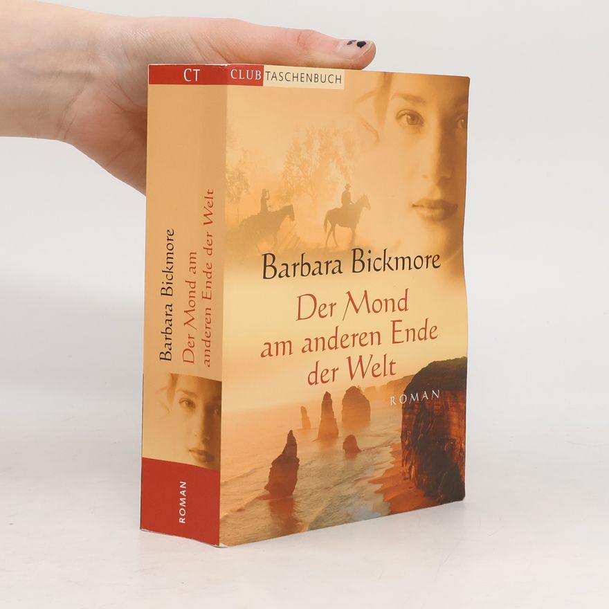 Barbara Bickmore Der Mond am anderen Ende der Welt