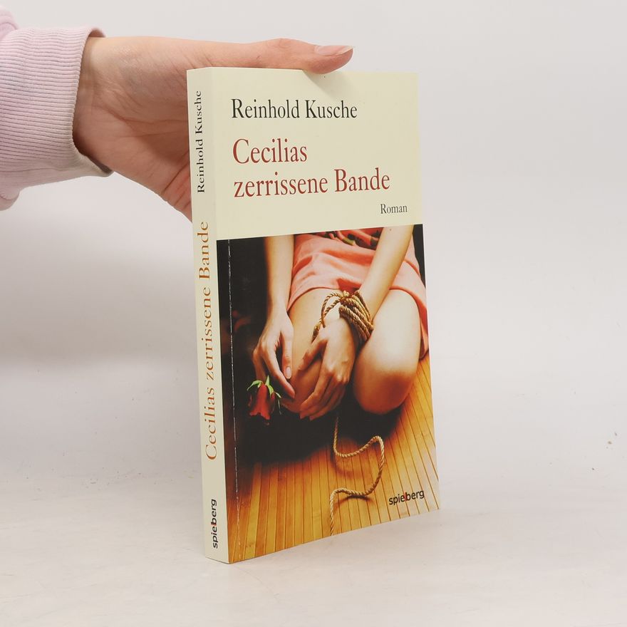 Reinhold Kusche Cecilias zerrissene Bande