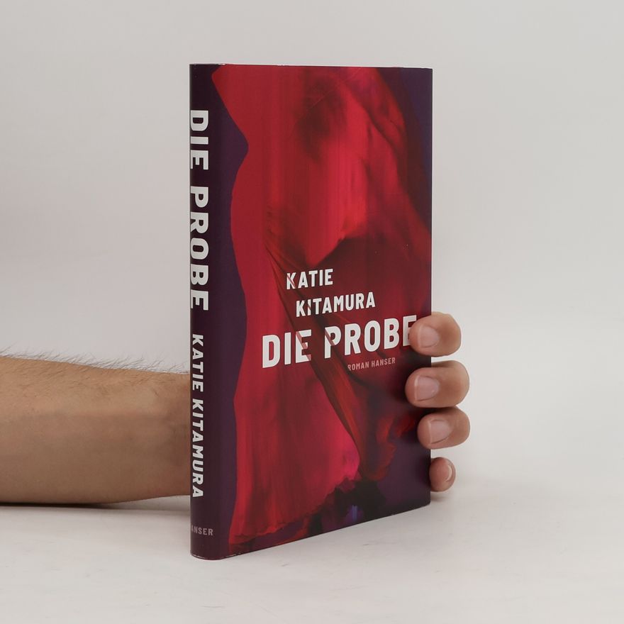 Katie M. Kitamura Die Probe