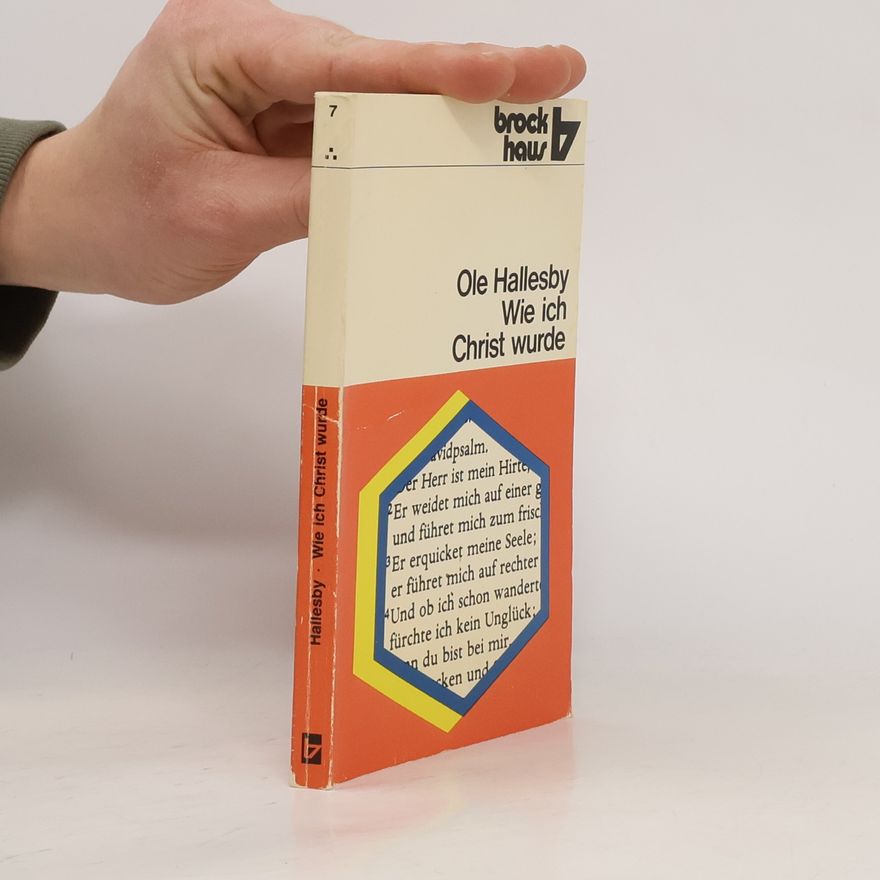 Ole Christian Hallesby Wie ich Christ wurde