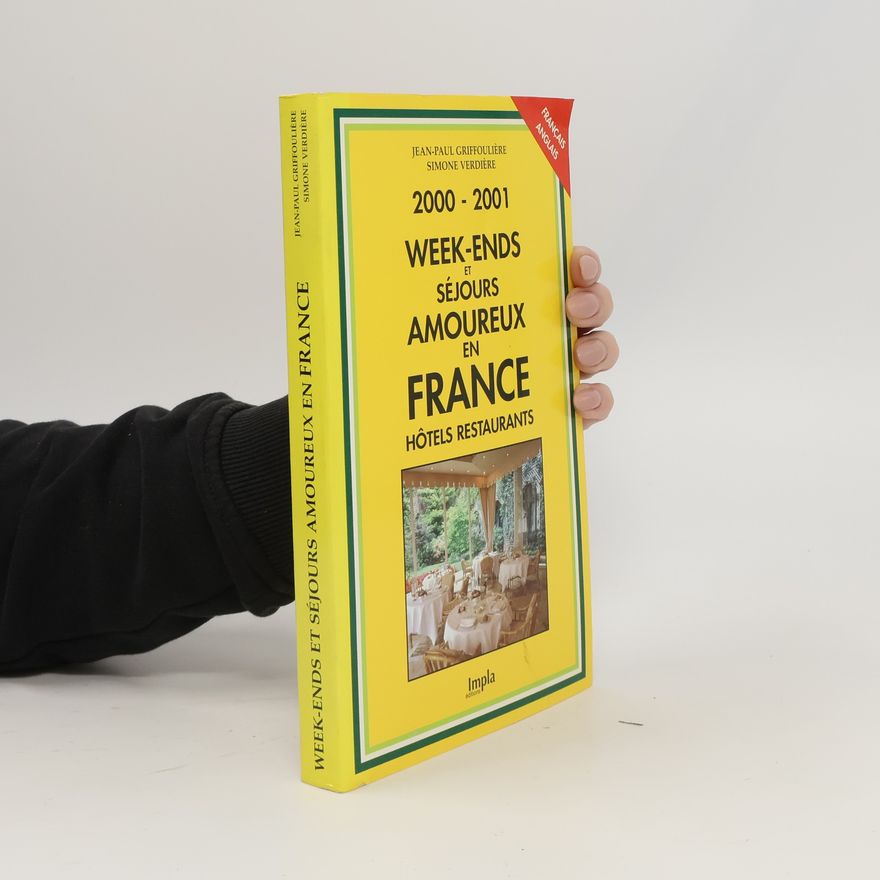 Jean-Paul Griffoulière Week-ends et séjours amoureux en France