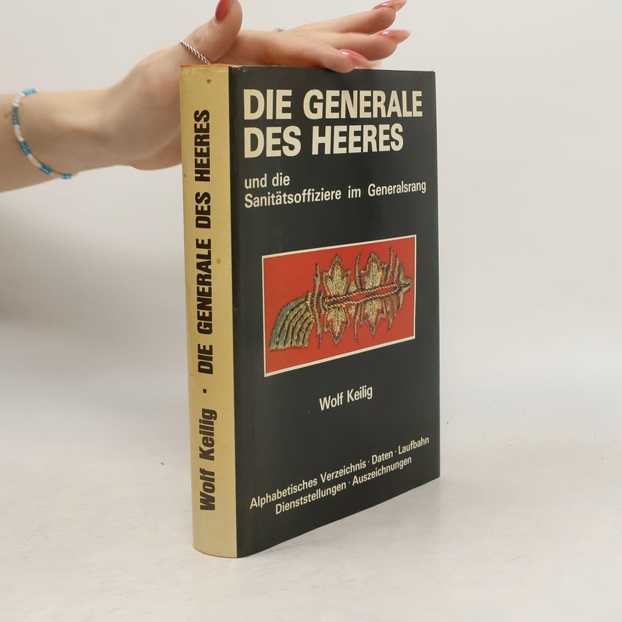 Wolf Keilig Die Generale des Heeres