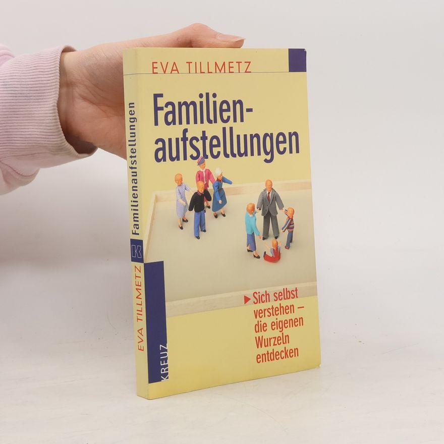 Eva Tillmetz Familienaufstellungen