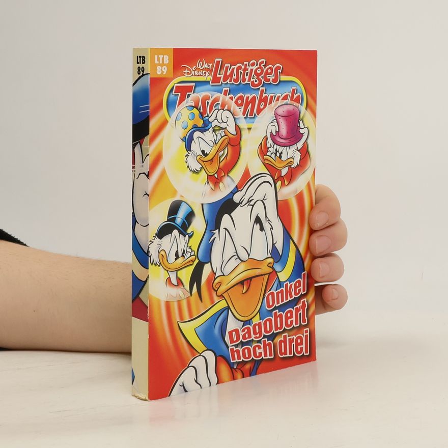 Walt Disney Lustiges Taschenbuch. Onkel Dagobert hoch drei