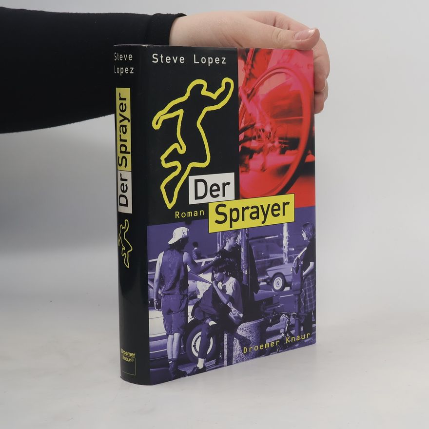 Steve Lopez Der Sprayer