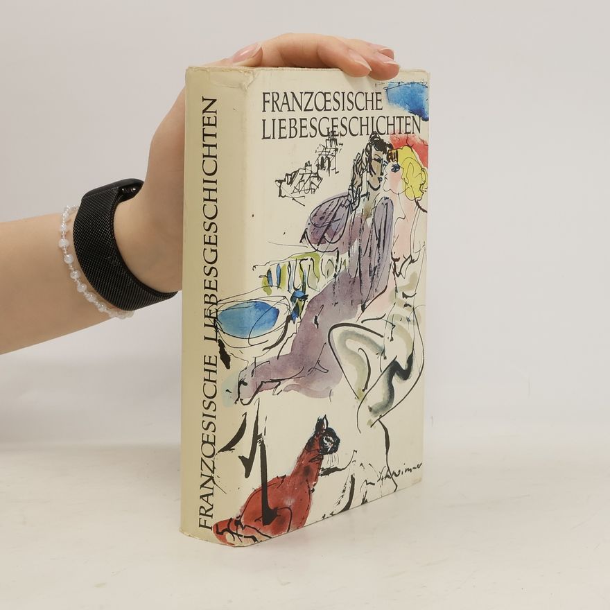 Hans Marquardt Französische Liebesgeschichten von Nodier bis Maupassant
