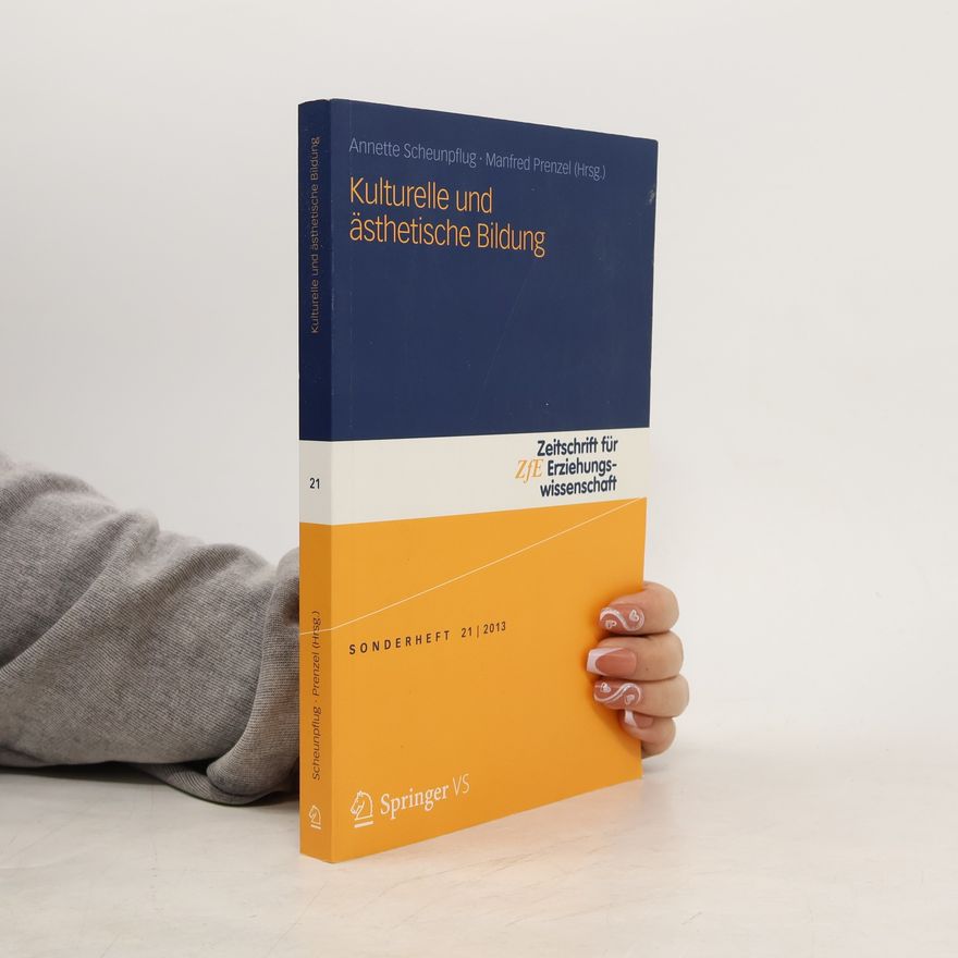 Manfred Prenzel Zeitschrift für Erziehungswissenschaft - 21: Kulturelle und ästhetische Bildung: Sonderheft
