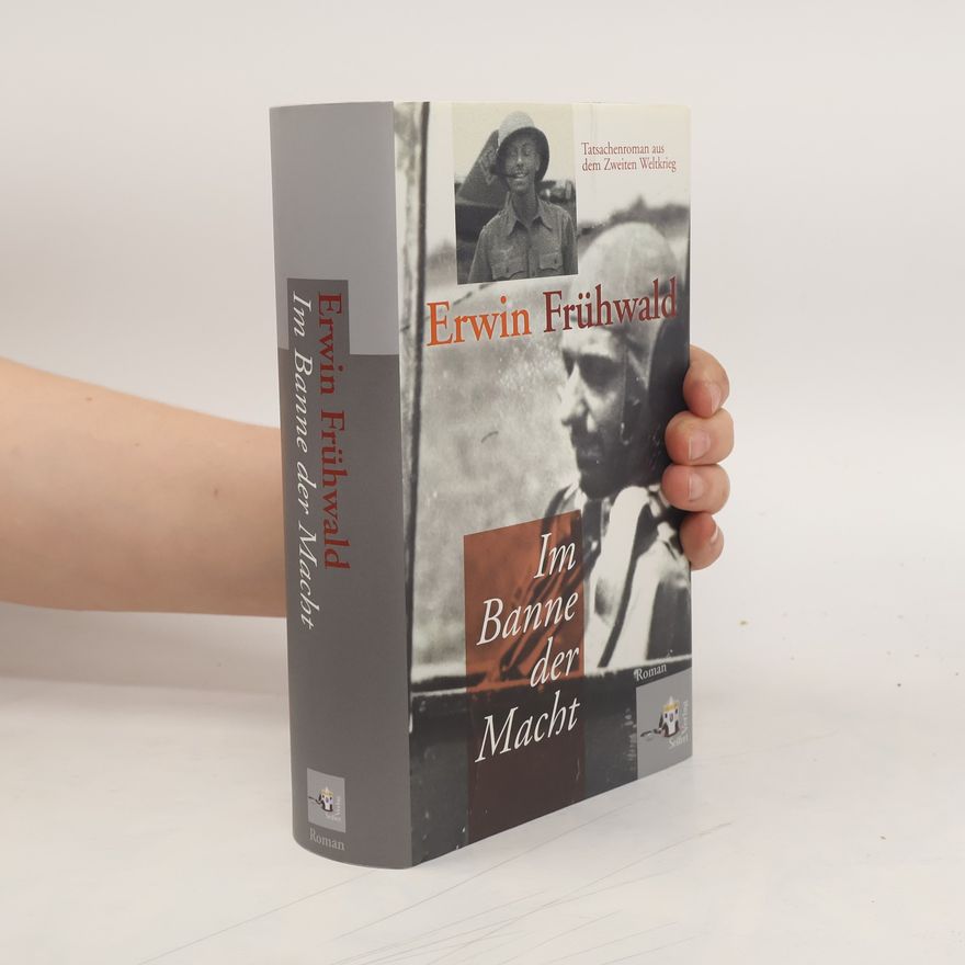 Erwin Frühwald Im Banne der Macht