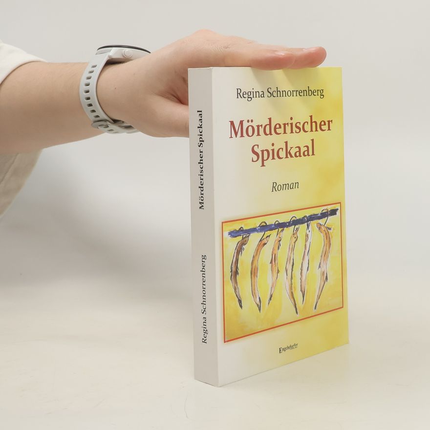 Regina Schnorrenberg Mörderischer Spickaal