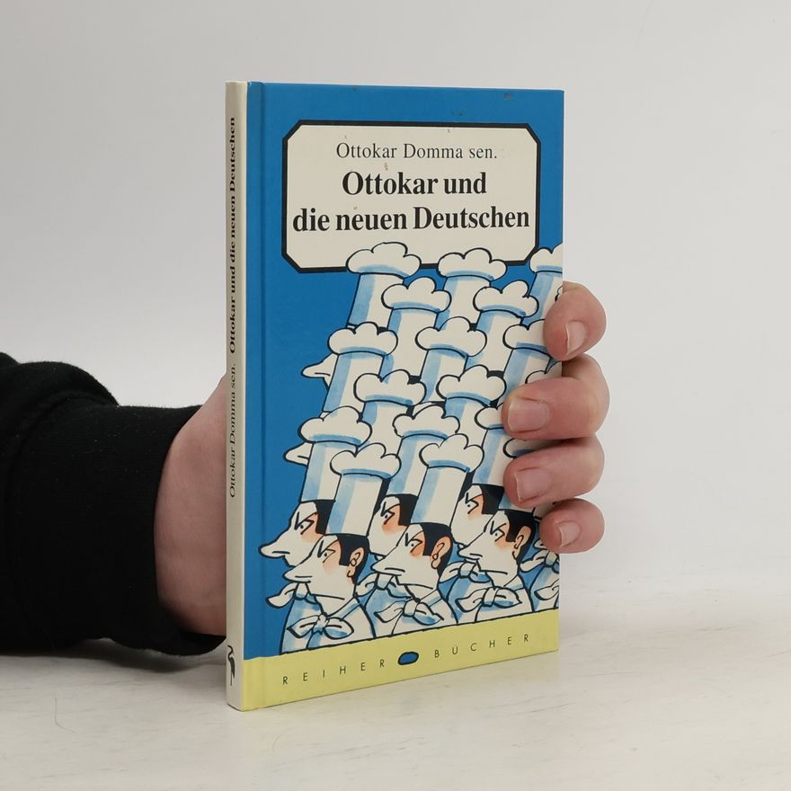 Ottokar Domma Ottokar und die neuen Deutschen