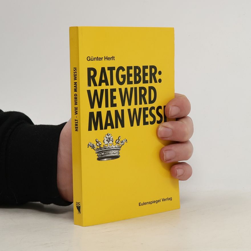 Günter Herlt Ratgeber: wie wird man Wessi