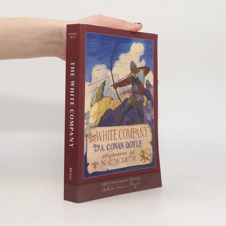 Arthur Conan Doyle The White Company