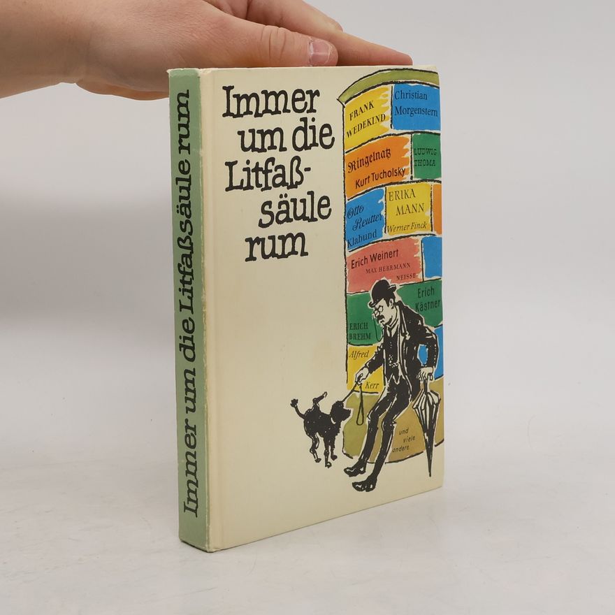 Helga Bemmann Immer um die Litfassäule rum