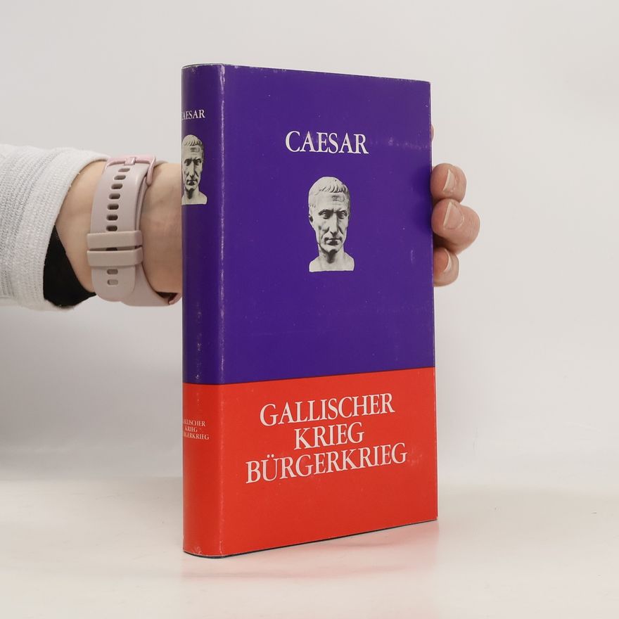 Georg Dorminger Caesar: Gallischer krieg bürgerkrieg