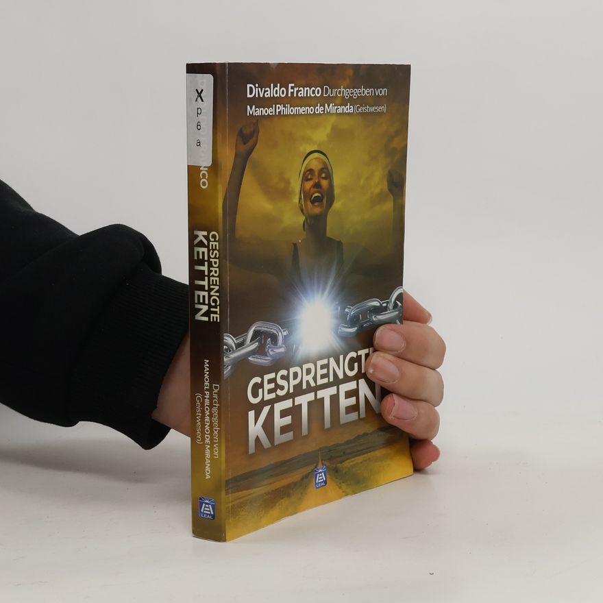 Divaldo Pereira Franco Gesprengte Ketten