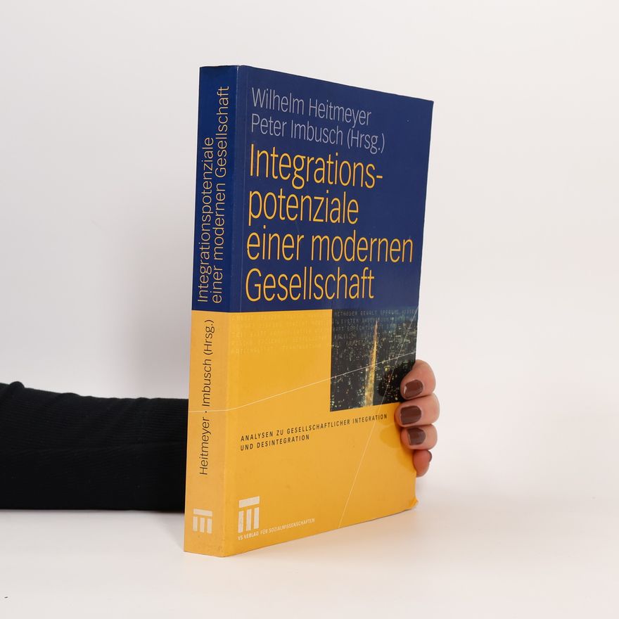Peter Imbusch Integrationspotenziale einer modernen Gesellschaft