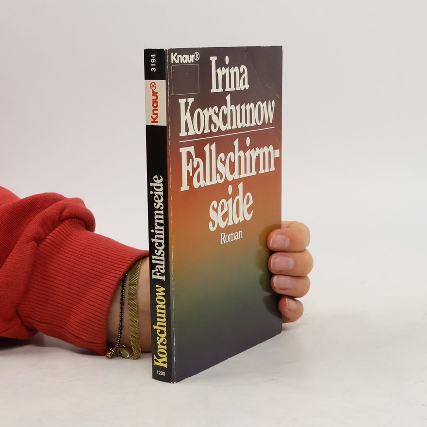 Irina Korschunow Fallschirmseide