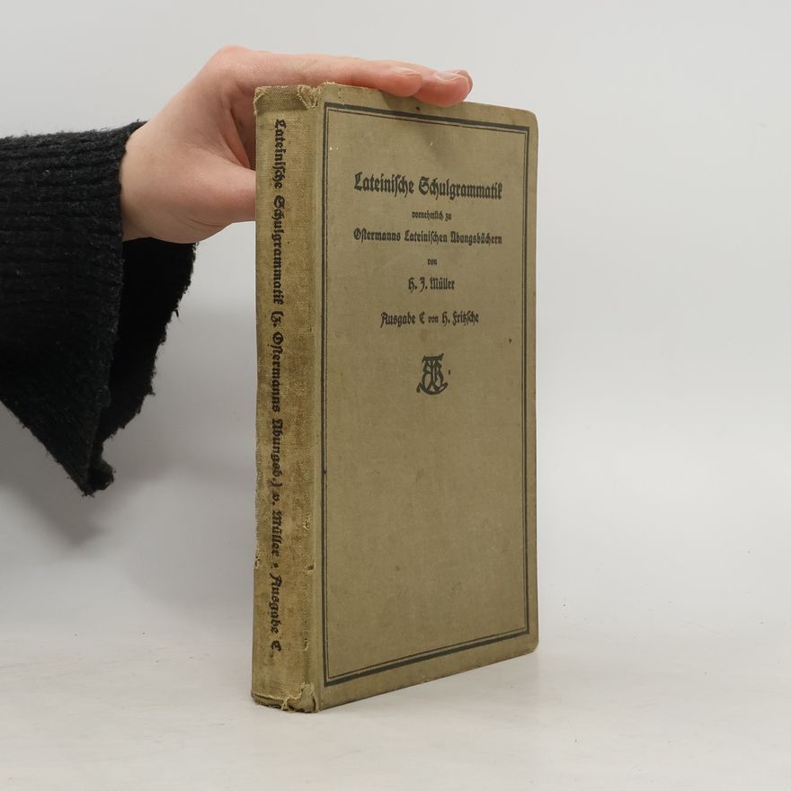 H. J. Müller Lateinische Schulgrammatik