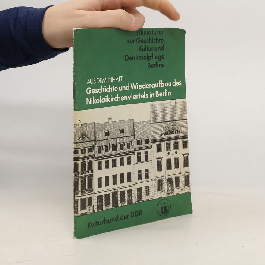 Auteurscollectief Miniaturen zur Geschichte, Kultur und Denkmalpflege Berlins
