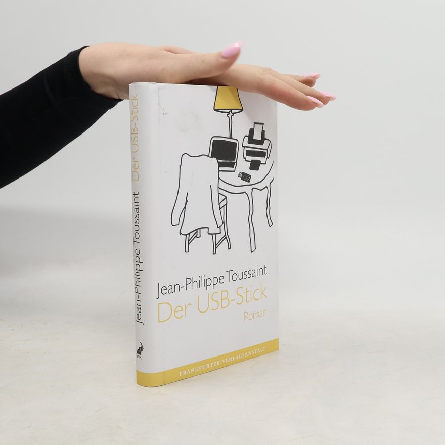 Jean-Philippe Toussaint Der USB-Stick