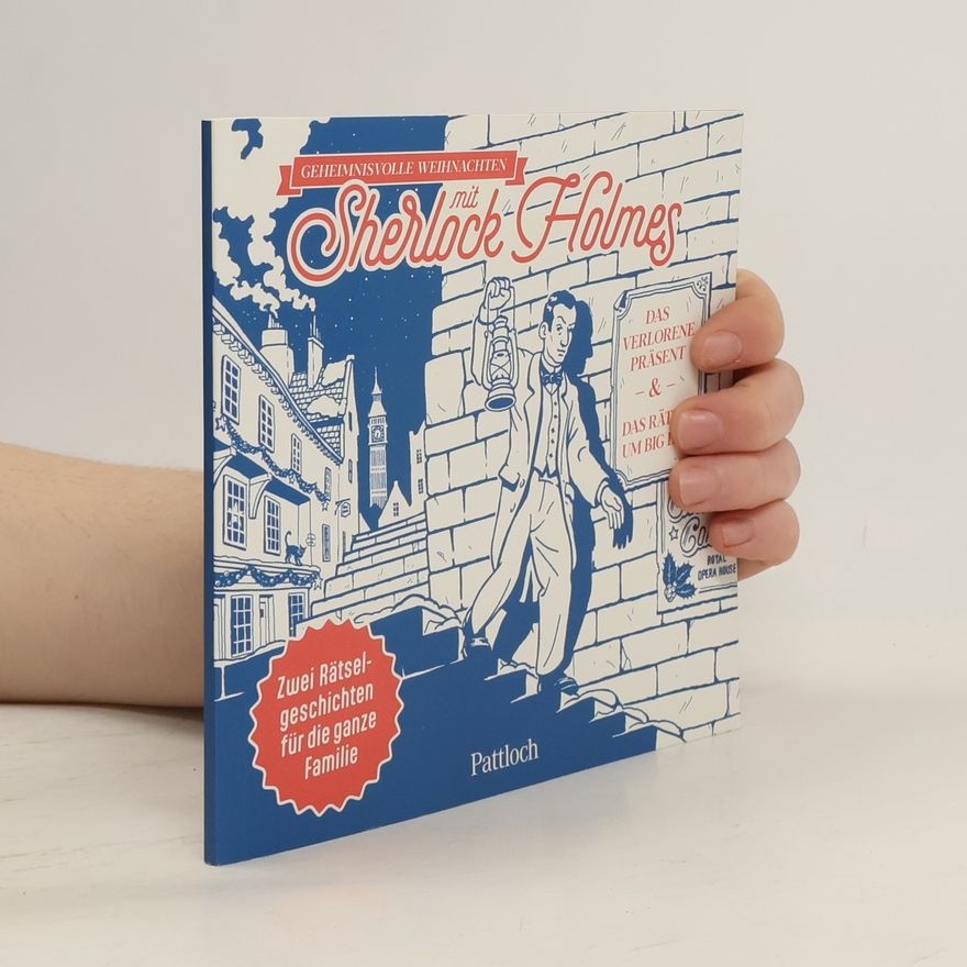 Andreas Teindl Geheimnisvolle Weihnachten mit Sherlock Holmes. Das verlorene Präsent & Das Rätsel um Big Ben | Das perfekte Geschenk für Fans von Rätseln, Sherlock Holmes und London ab 8 Jahren